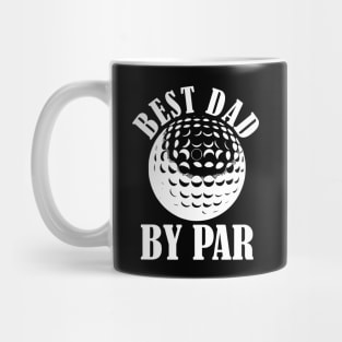 Funny Mens Golfing T Shirts Best Dad by Par Graphic Golf tees for Dads Mug